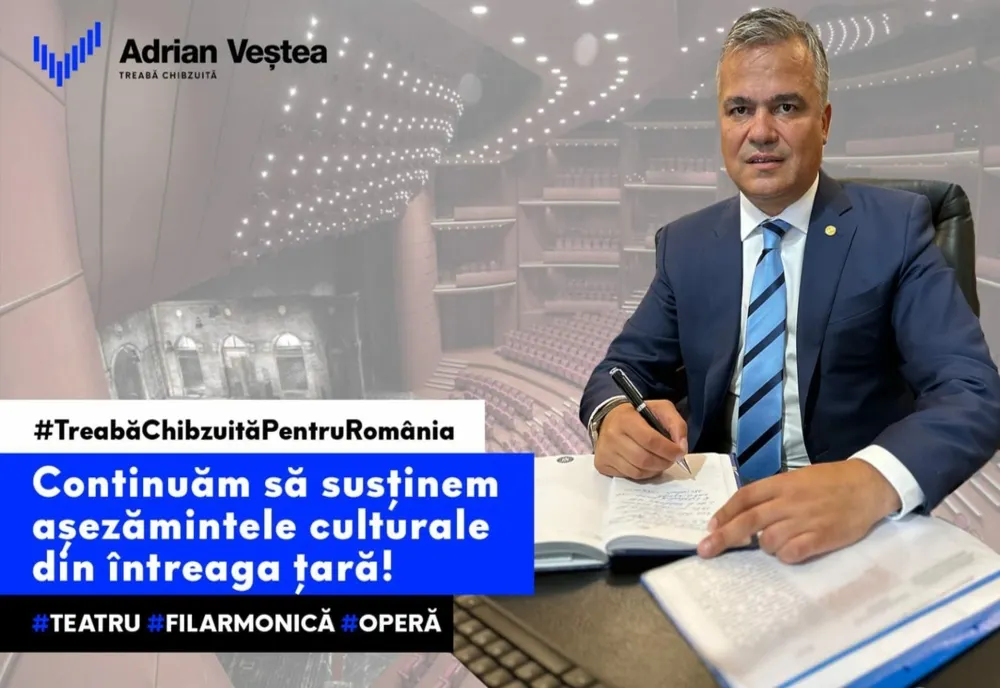 Ministrul Adrian Veștea: Guvernul României a aprobat alocarea sumei de 331 de mil. lei pentru 71 de teatre, opere și filarmonici din 47 de localități