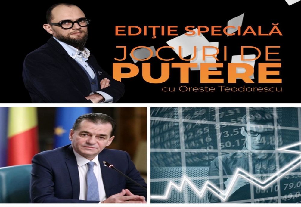 Jocuri de putere, cu Oreste Teodorescu. Planul de dezvoltare economică al premierului Ludovic Orban