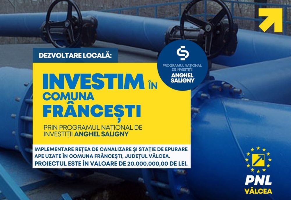  Vâlcea: finanțare de 20 mil. lei prin PNI „Anghel Saligny” pentru implementarea rețelei de canalizare și stație de epurare ape uzate pe raza localității Frâncești