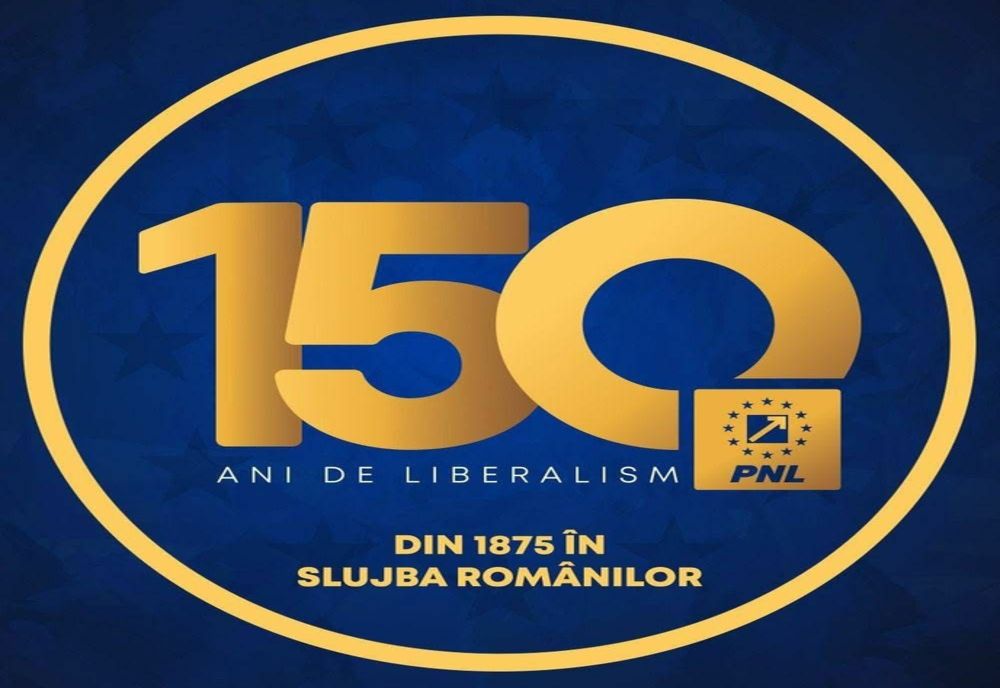 PNL CELEBREAZĂ 150 DE ANI DE LIBERALISM ROMÂNESC – REFORMĂ, RESPONSABILITATE ȘI DEMNITATE